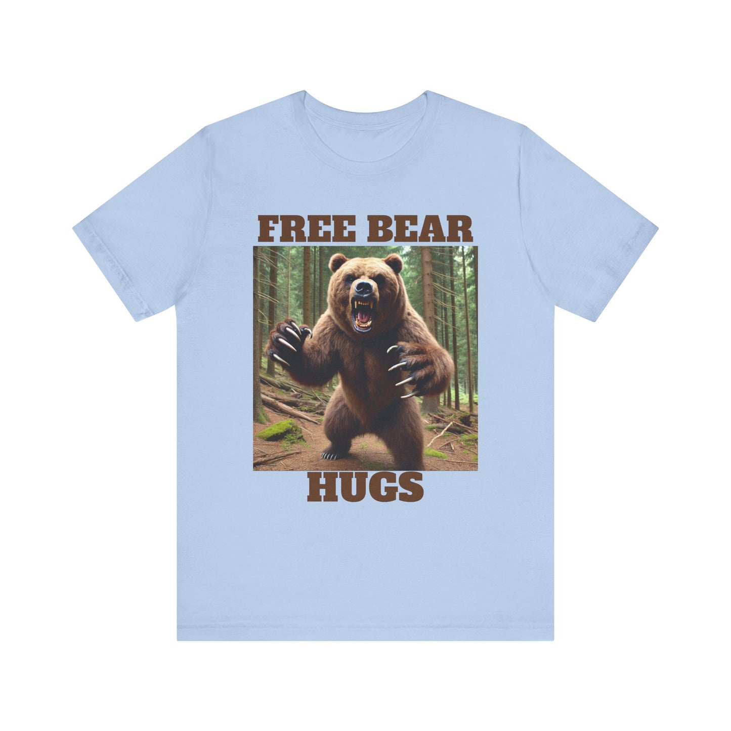 Free Bear Hugs T-Shirt, Cute Quote Tee, Bear Lover Gift, Funny Animal Graphic Shirt, Unisex Jersey Top
