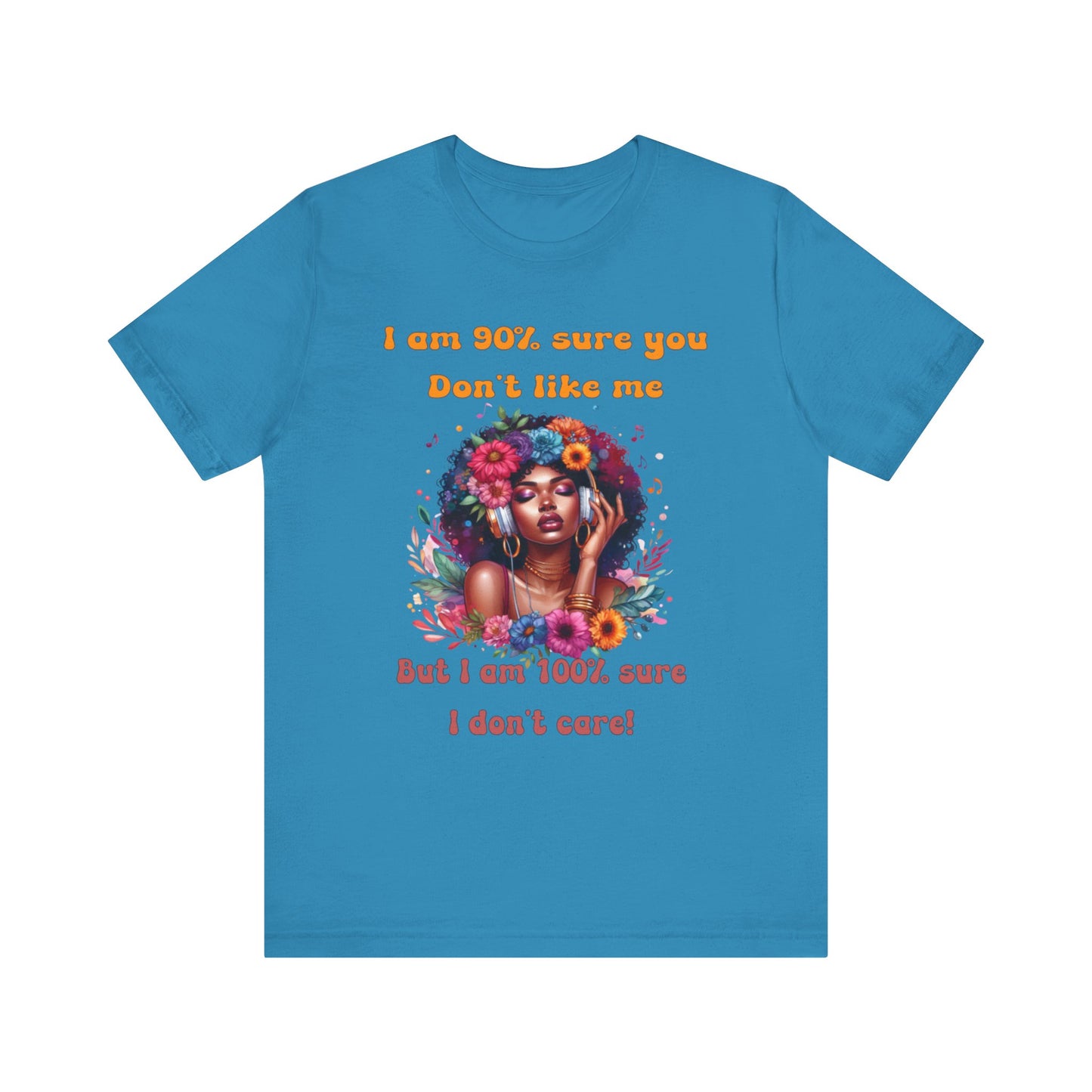 Unbothered, The Freedom to Be Me Tee, Don't care what you think
