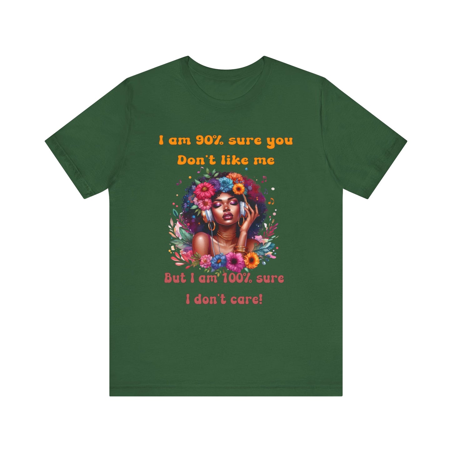 Unbothered, The Freedom to Be Me Tee, Don't care what you think