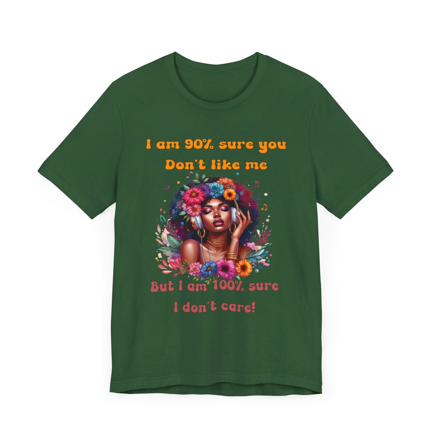 Unbothered, The Freedom to Be Me Tee, Don't care what you think