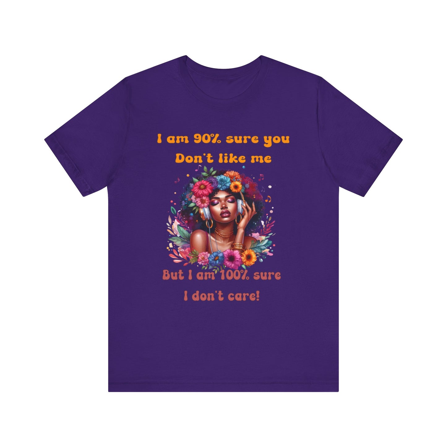 Unbothered, The Freedom to Be Me Tee, Don't care what you think