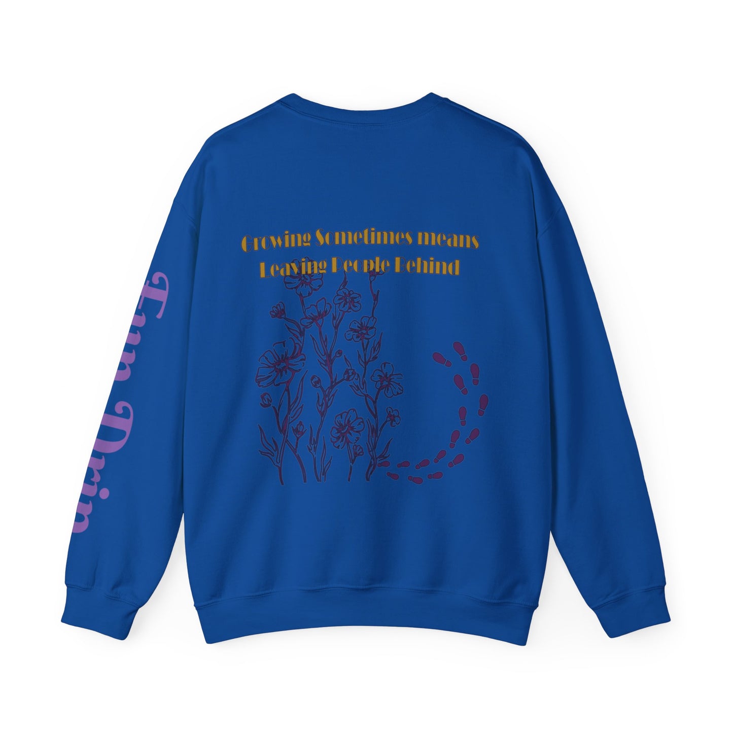 Growing and learning, walking away, Inspirational sweatshirt