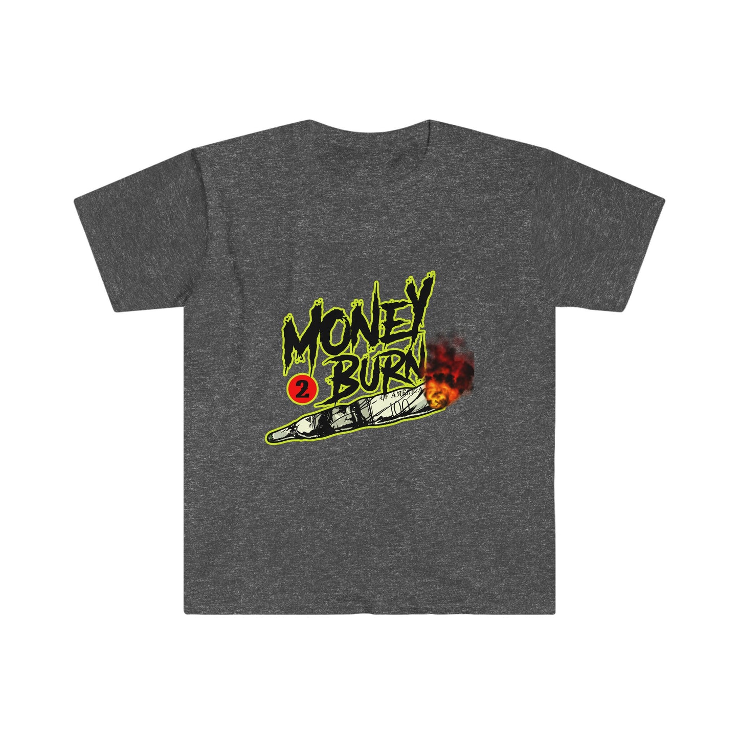 Unisex Softstyle T-Shirt, money, money to burn, fire, burning money