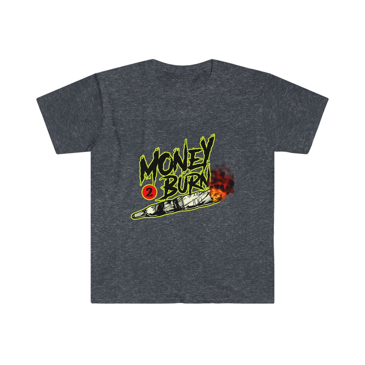 Unisex Softstyle T-Shirt, money, money to burn, fire, burning money