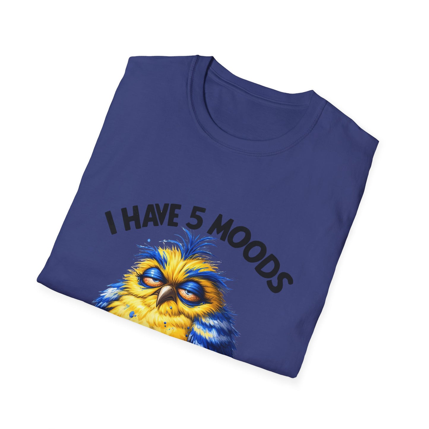 5 moods tee, not in the mood t-shirt