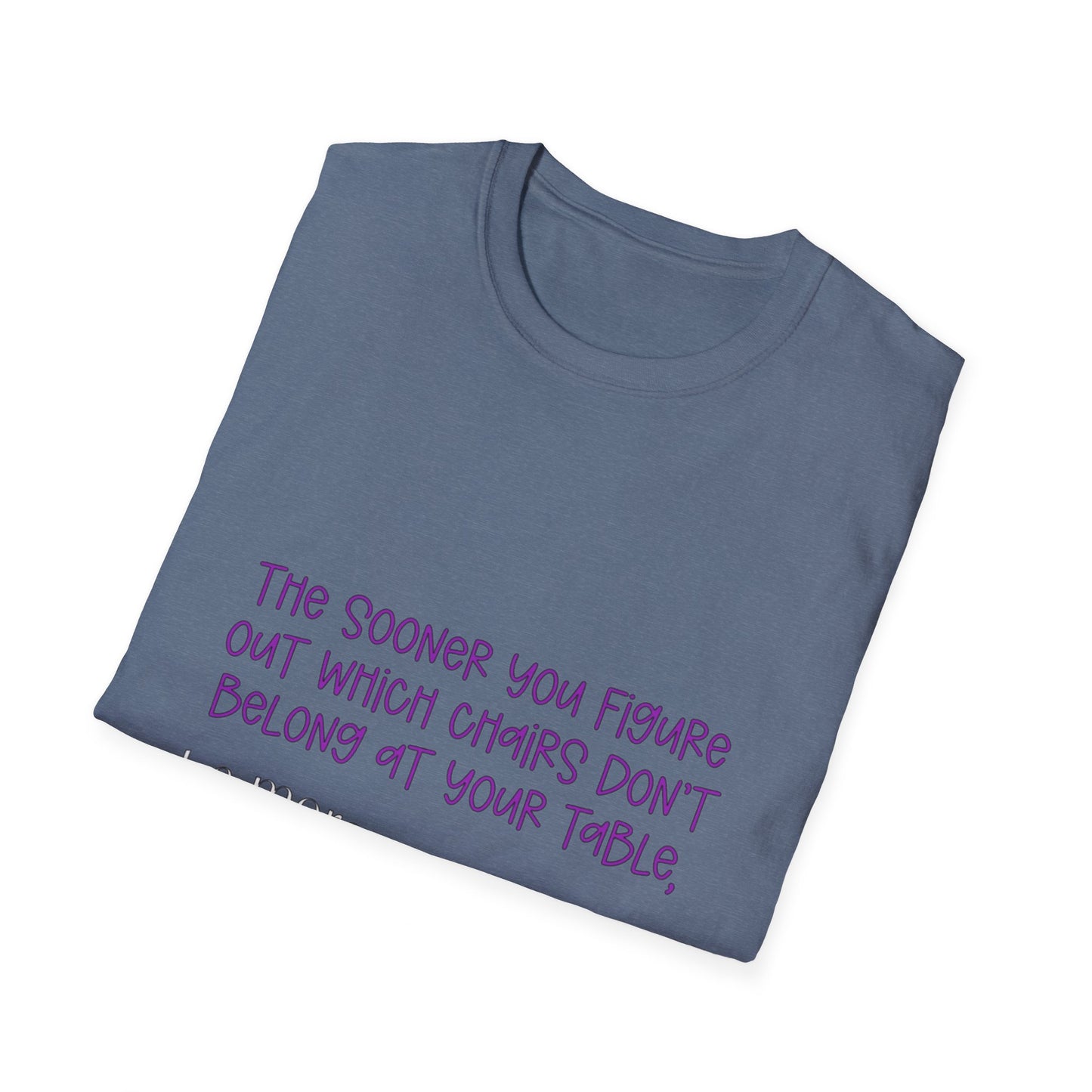 Unisex Softstyle T-Shirt with a witty, humor saying
