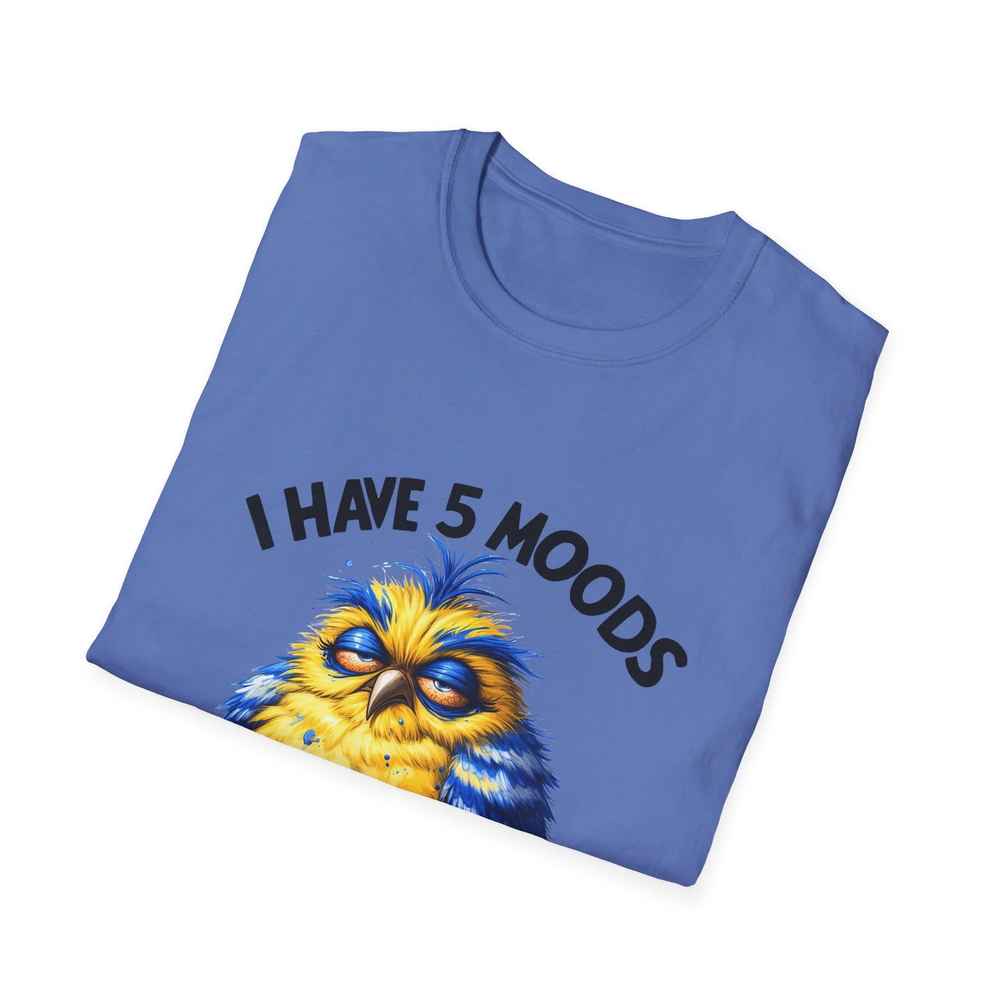 5 moods tee, not in the mood t-shirt
