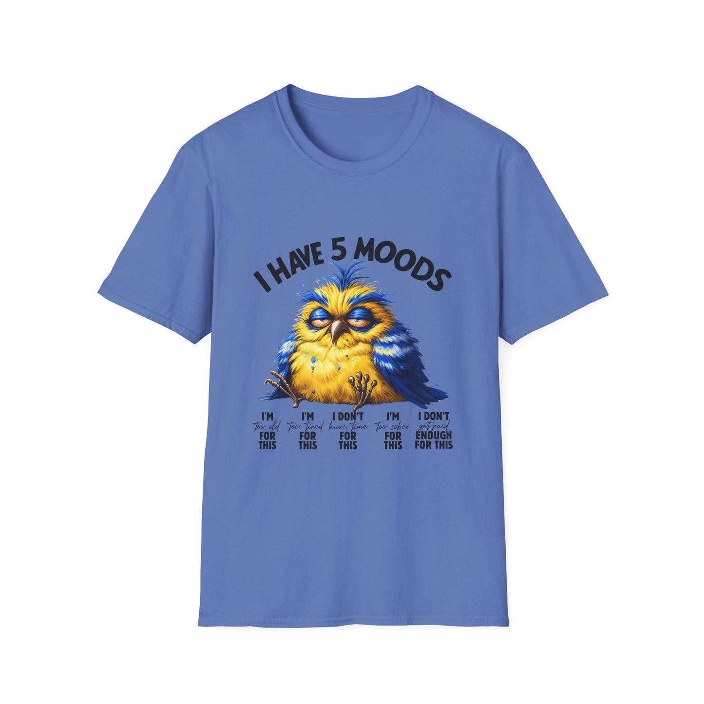 5 moods tee, not in the mood t-shirt