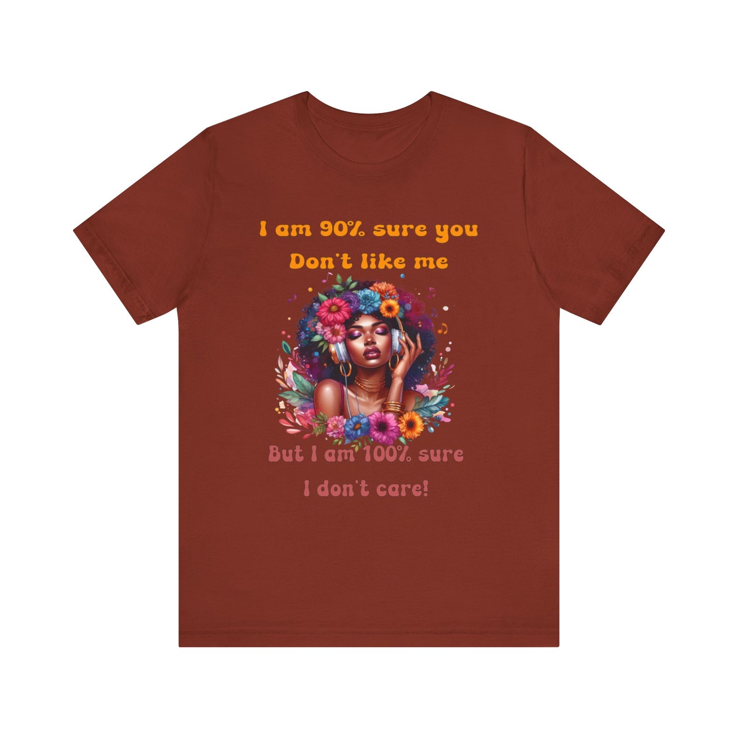 Unbothered, The Freedom to Be Me Tee, Don't care what you think