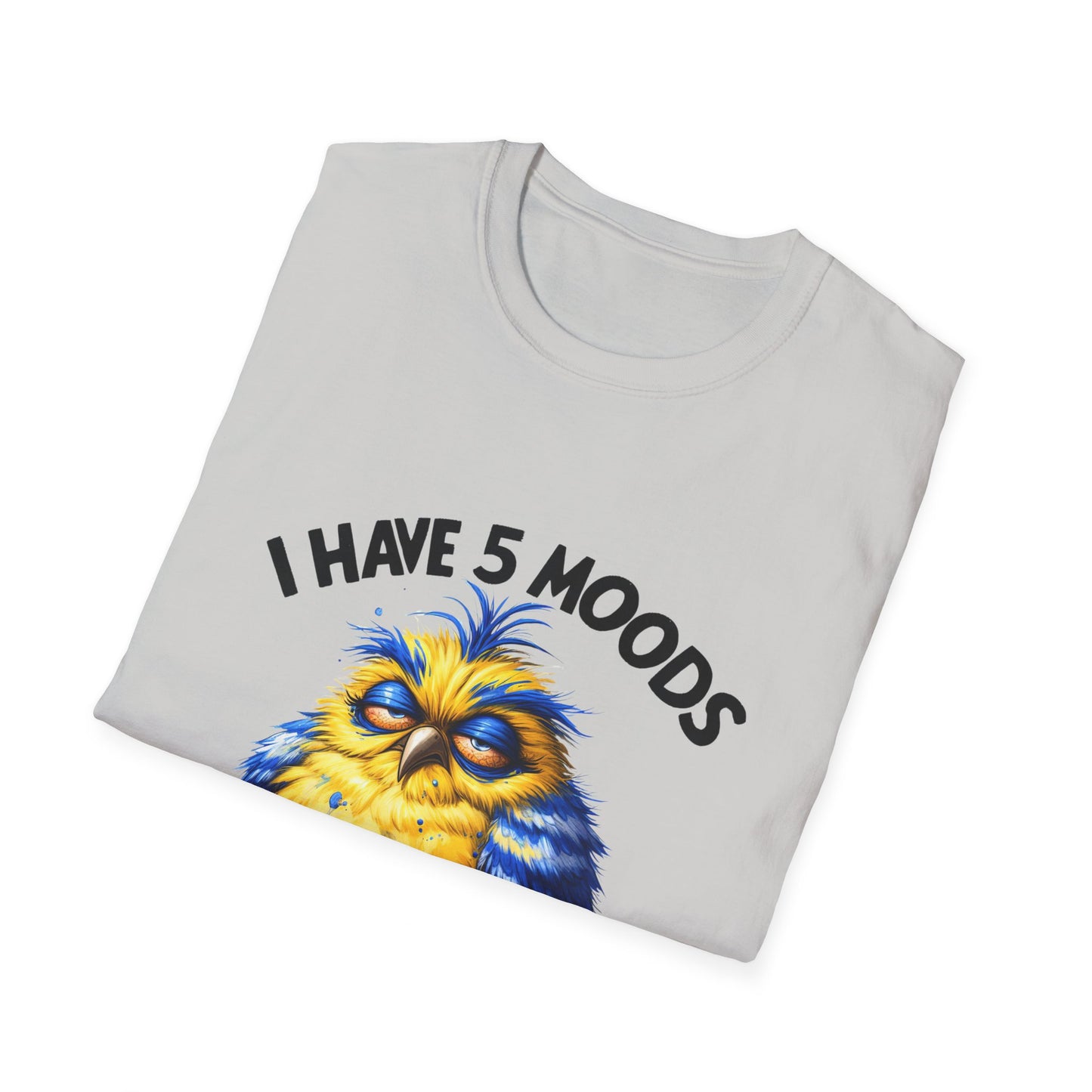 5 moods tee, not in the mood t-shirt