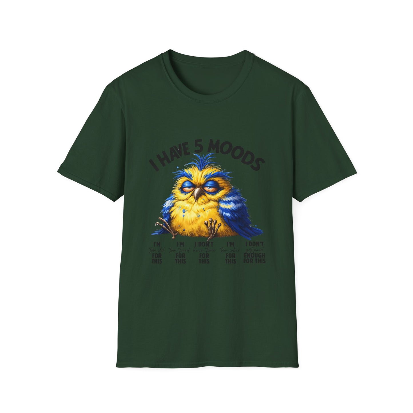 5 moods tee, not in the mood t-shirt