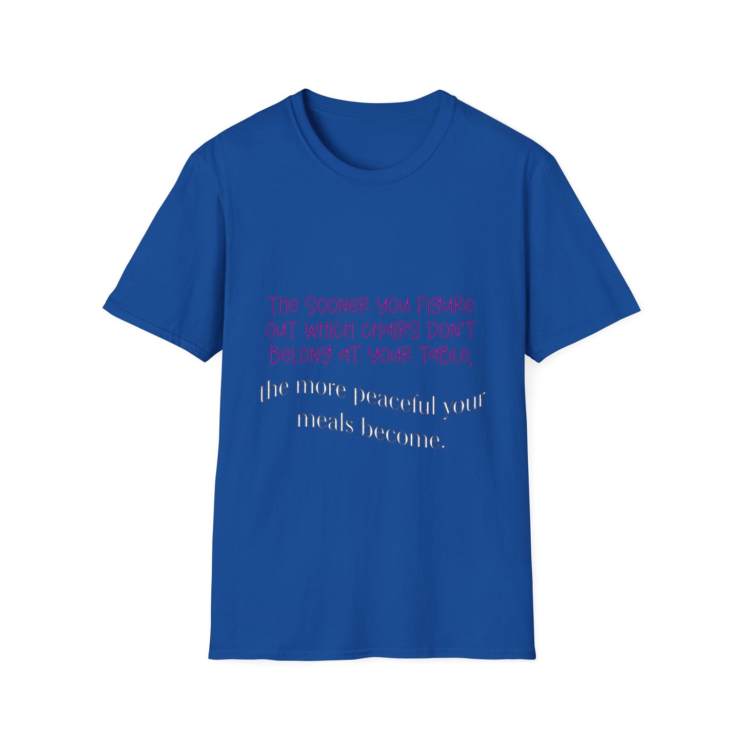 Unisex Softstyle T-Shirt with a witty, humor saying
