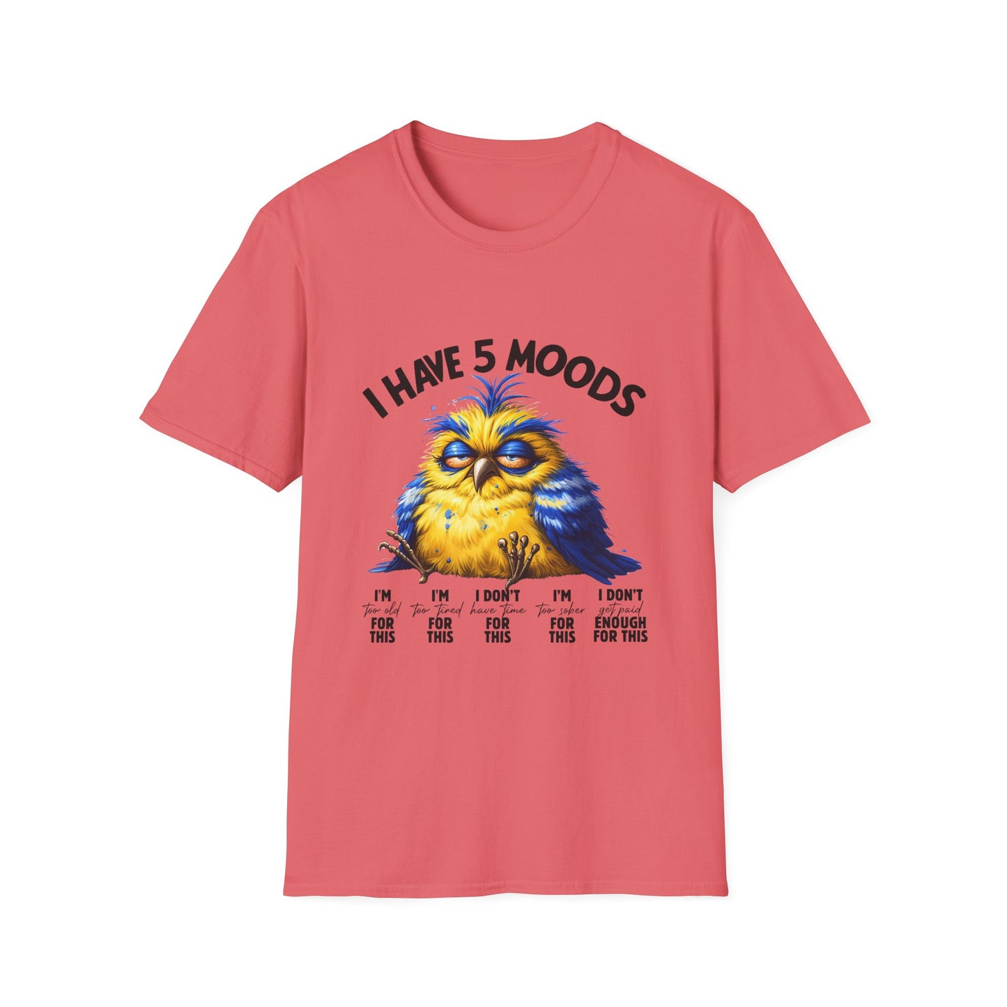 5 moods tee, not in the mood t-shirt
