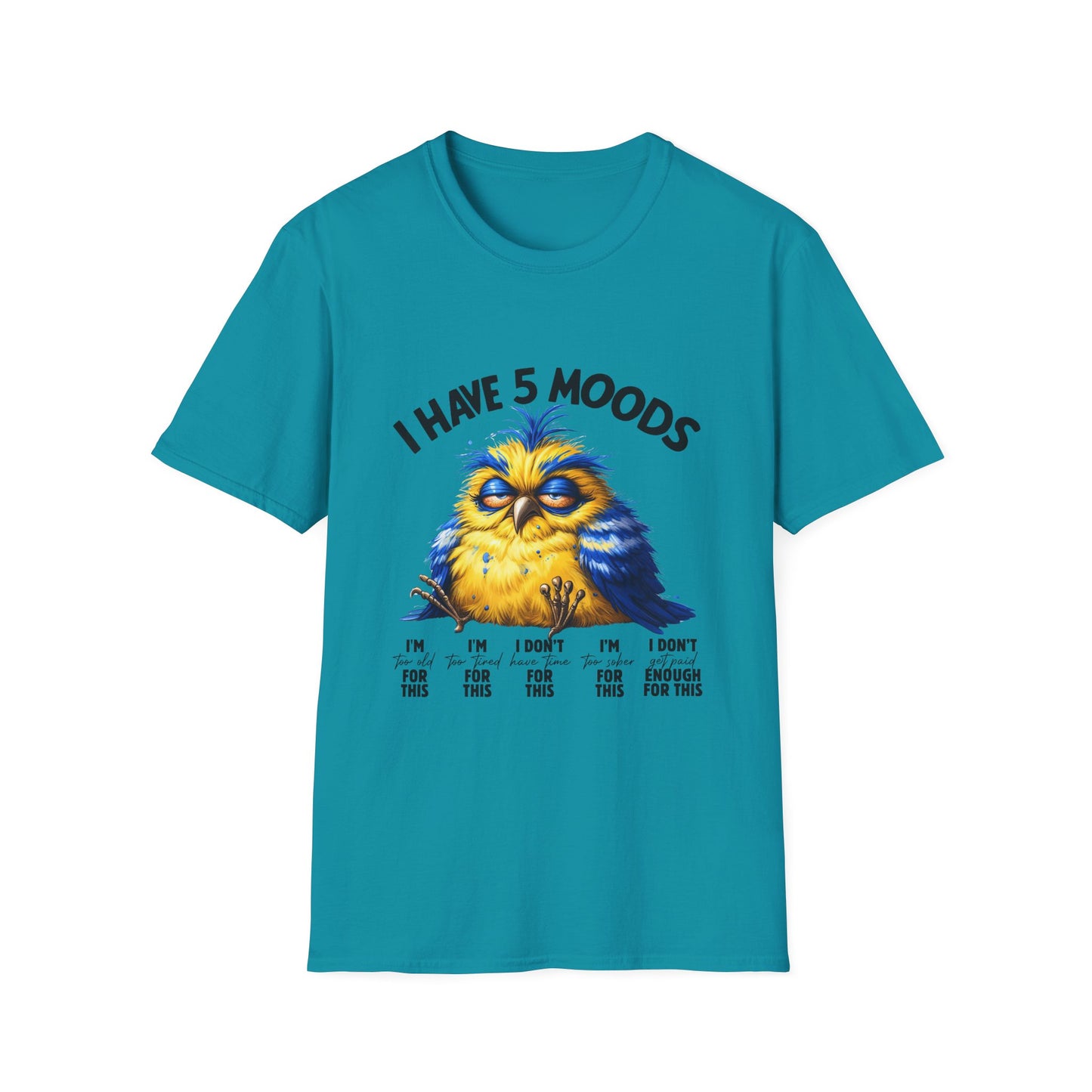 5 moods tee, not in the mood t-shirt