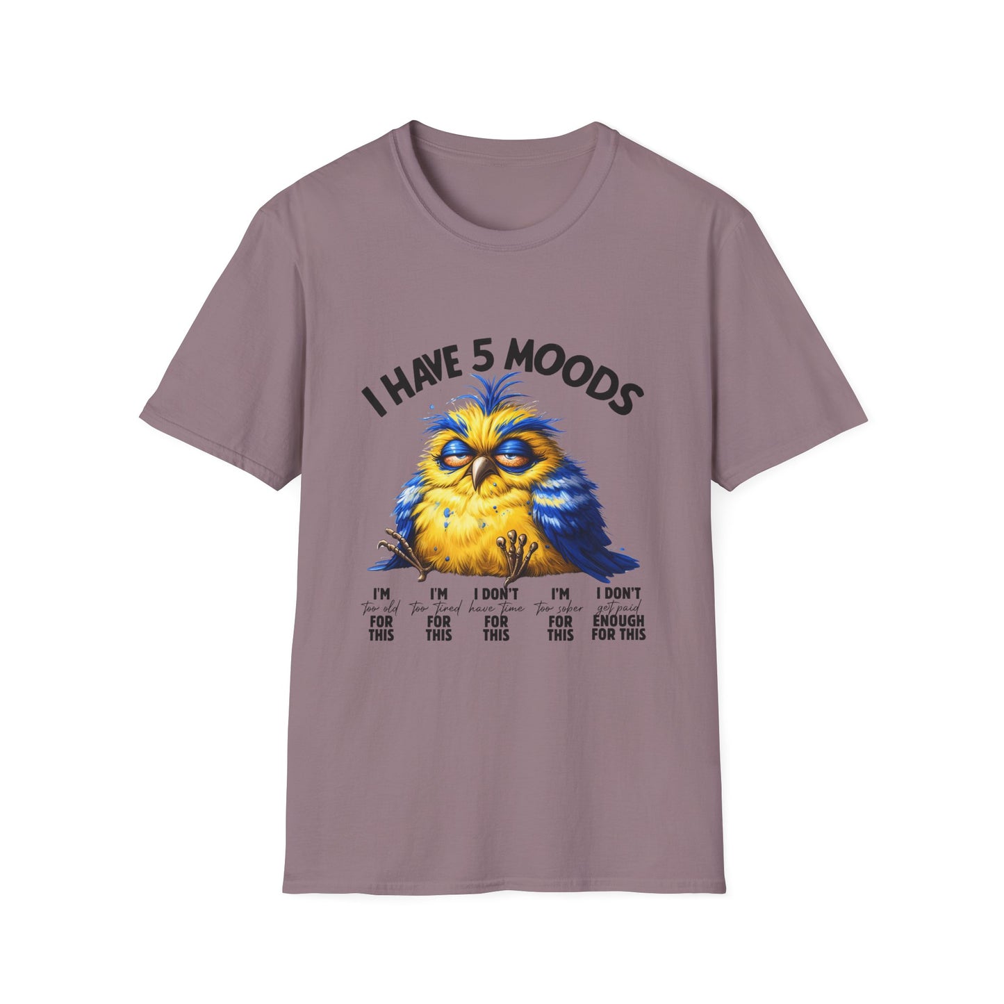 5 moods tee, not in the mood t-shirt