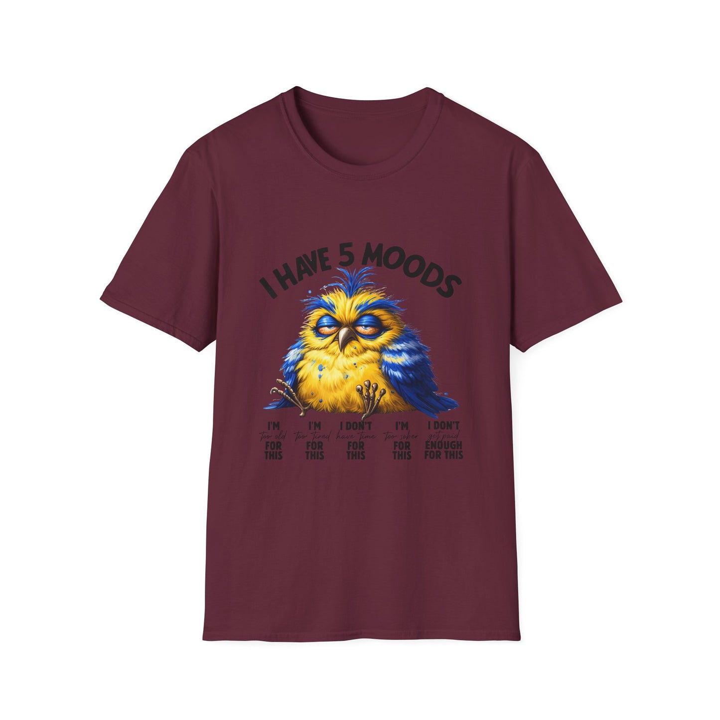 5 moods tee, not in the mood t-shirt