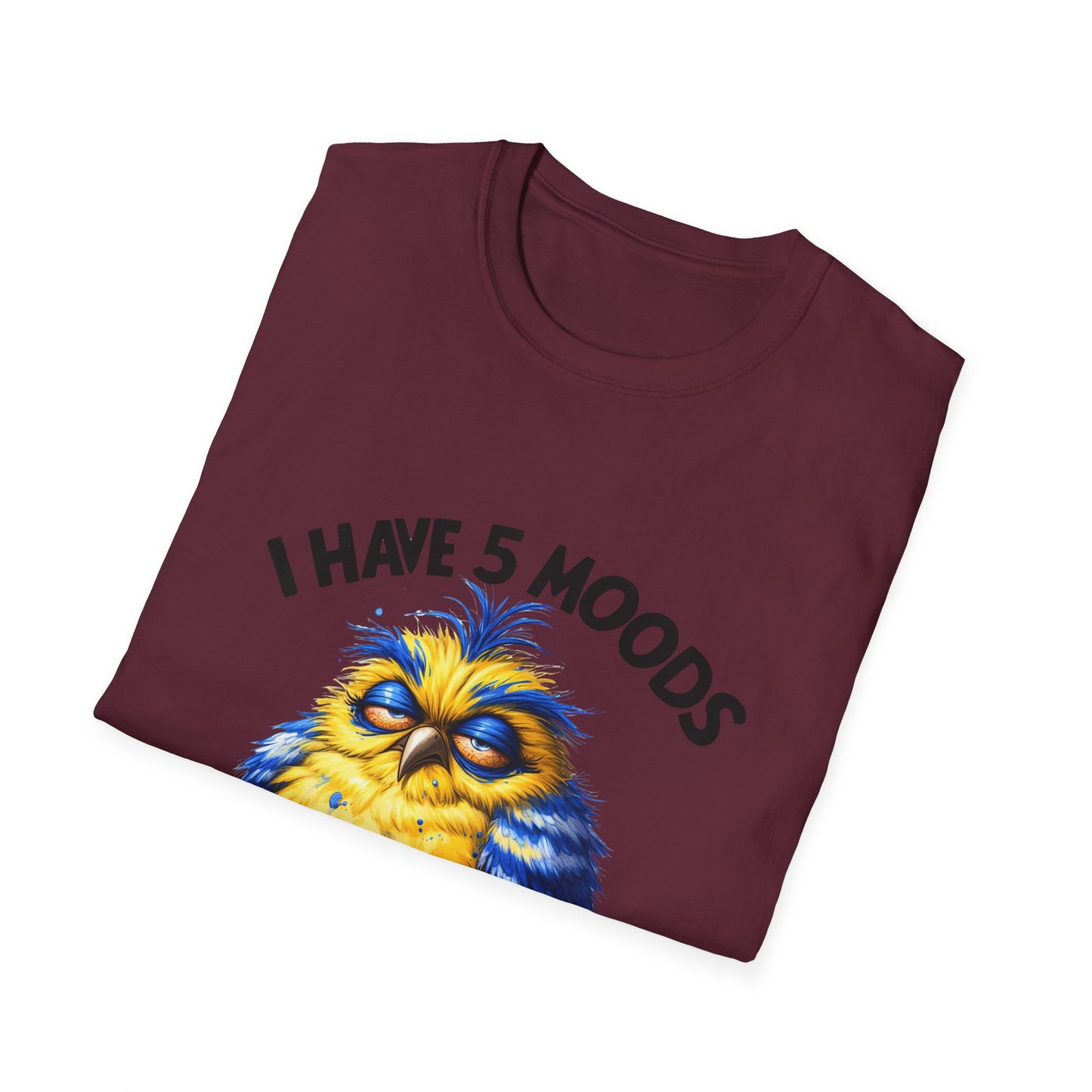 5 moods tee, not in the mood t-shirt