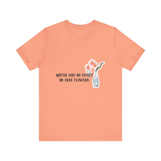 Water and Flower, Fake People, humor and witty