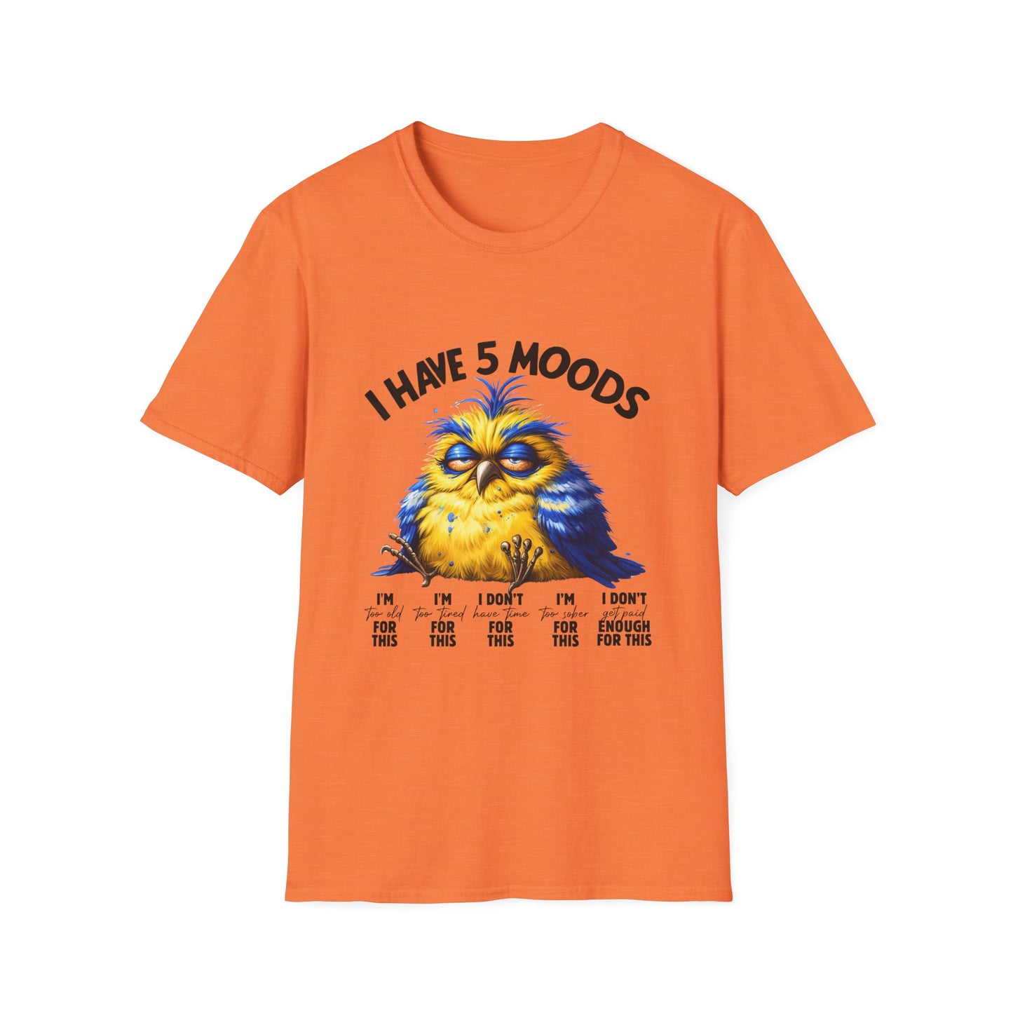 5 moods tee, not in the mood t-shirt